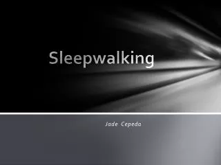 Sleepwalking