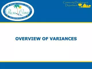 OVERVIEW OF VARIANCES