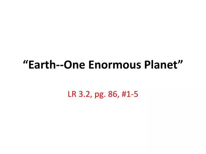 earth one enormous planet