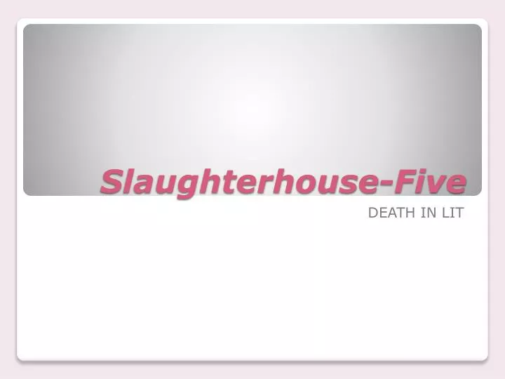 slaughterhouse five