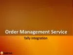 Order Management Service - slide 1