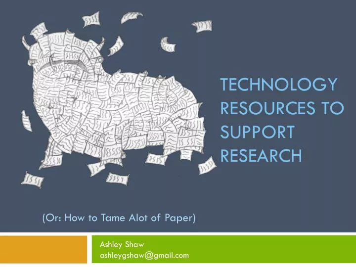 technology resources to support research