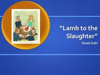lamb to the slaughter