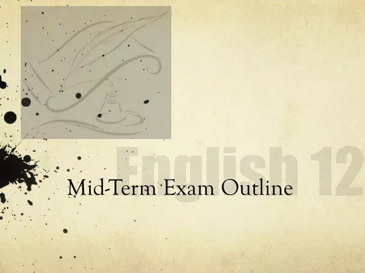 mid term exam outline