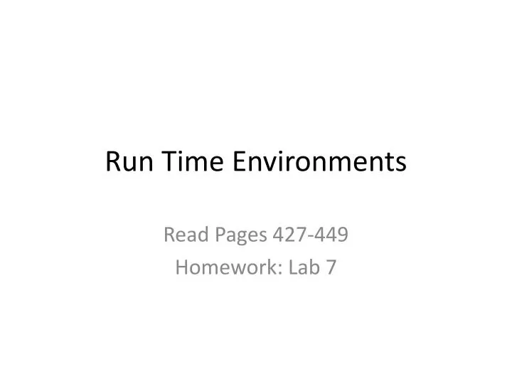 run time environments