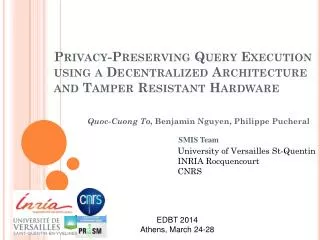 Quoc-Cuong To , Benjamin Nguyen, Philippe Pucheral SMIS Team