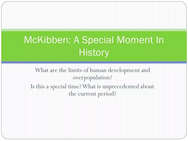 mckibben a special moment in history