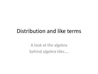 Distribution and like terms
