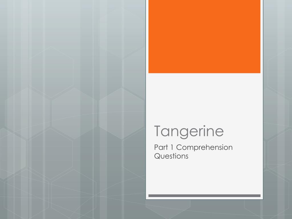 PPT - Tangerine PowerPoint Presentation, free download - ID:2536764