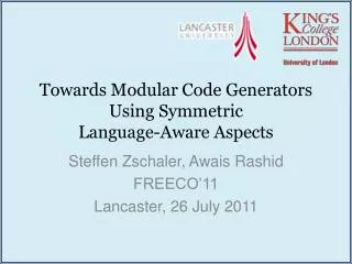 Towards Modular Code Generators Using Symmetric Language-Aware Aspects