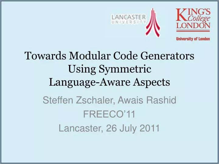 towards modular code generators using symmetric language aware aspects