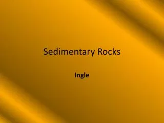 Sedimentary Rocks