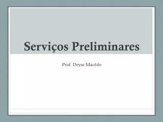 servi os preliminares