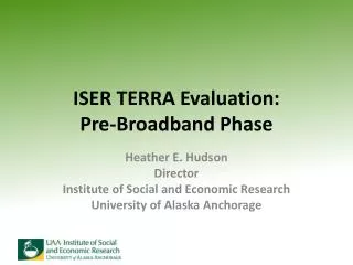 ISER TERRA Evaluation: Pre-Broadband Phase