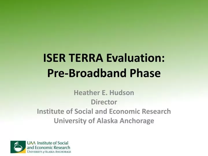 iser terra evaluation pre broadband phase