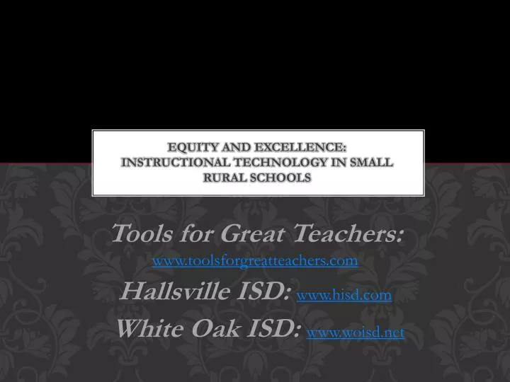 equity and excellence instructional technology in small rural schools