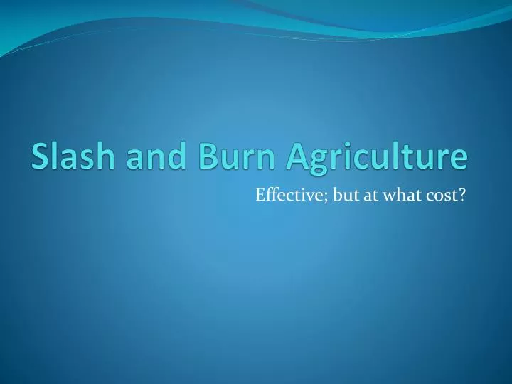 slash and burn agriculture