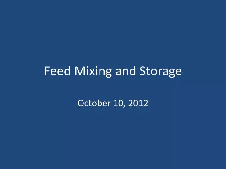feed mixing and storage