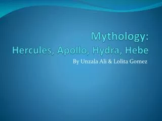 Mythology: Hercules, Apollo, Hydra, Hebe