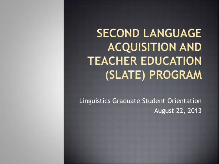 second language acquisition and teacher education slate program