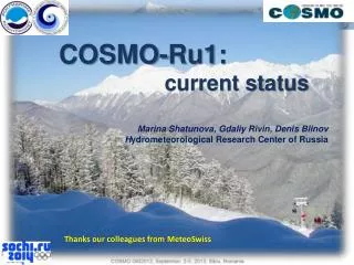 COSMO-Ru1: current status
