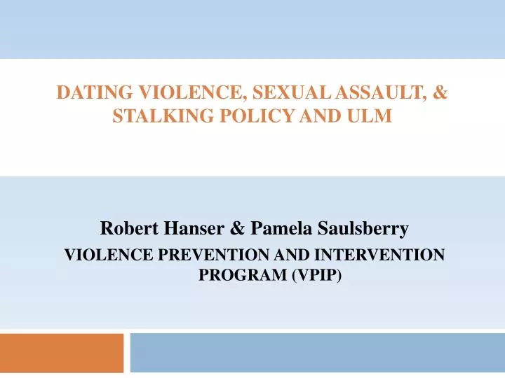 dating violence sexual assault stalking policy and ulm
