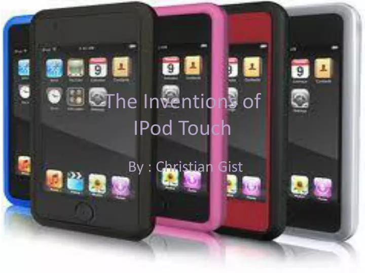 the inventions of ipod touch