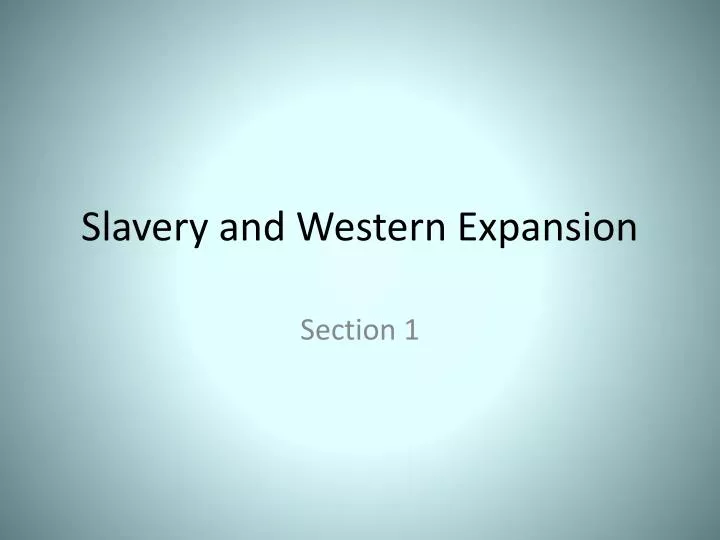 slavery and western expansion