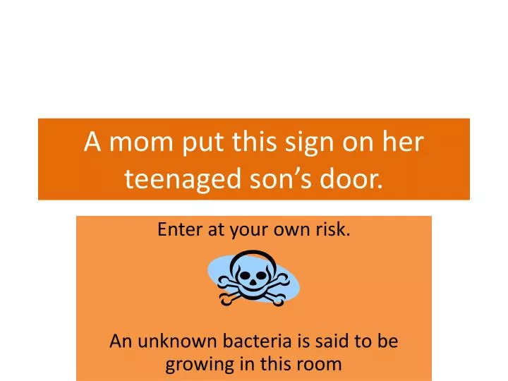a mom put this sign on her teenaged son s door