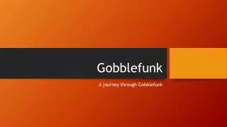 Gobblefunk