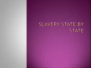 Slavery State by State