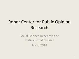 Roper Center for Public Opinion Research