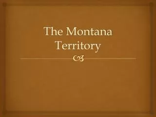 The Montana Territory