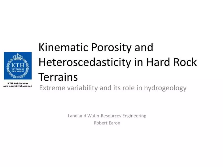 kinematic porosity and heteroscedasticity in hard rock terrains