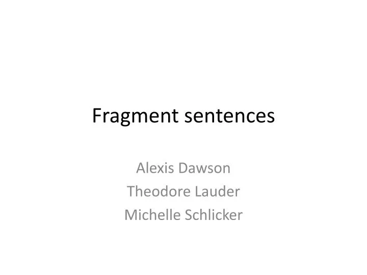 fragment sentences