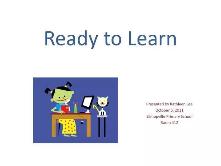 ready to learn