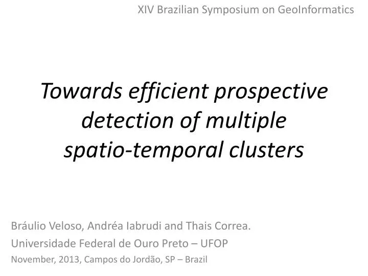 towards efficient prospective detection of multiple spatio temporal clusters