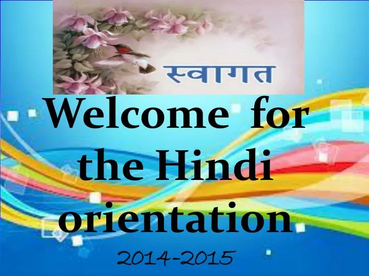 welcome for the hindi orientation 2014 2015