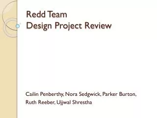 Redd Team Design Project Review