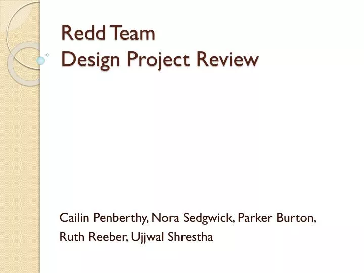 redd team design project review