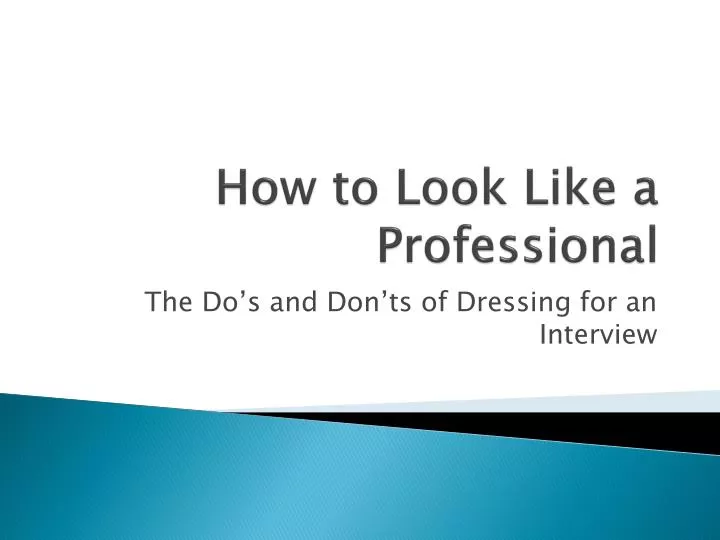 how to look like a professional
