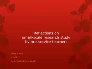 Reflections on small-scale research study by pre-service teachers
