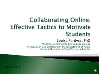 Collaborating Online: Effective Tactics to Motivate Students