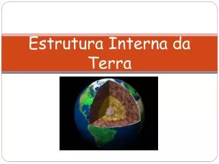estrutura interna da terra