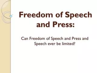 Freedom of Speech and Press: