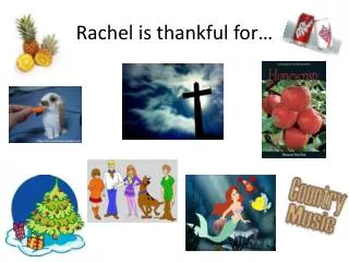 rachel is thankful for