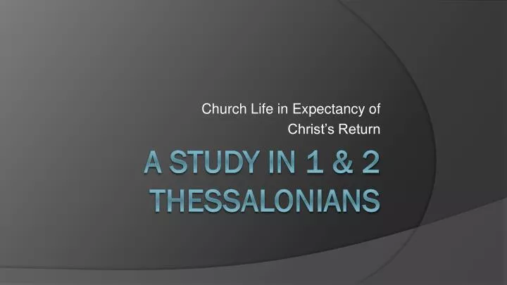 church life in expectancy of christ s return
