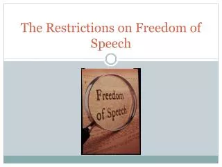 The Restrictions on Freedom of Speech