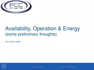 Availability, Operation &amp; Energy (some preliminary thoughts)