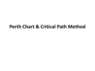 perth chart critical path method